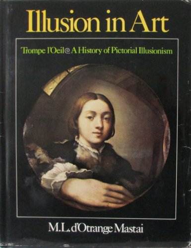 Stock image for Illusion in Art: Trompe L'Oeil : A History of Pictorial Illusionism for sale by HPB-Emerald