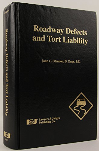 9780913875179: Roadway Defects and Tort Liability