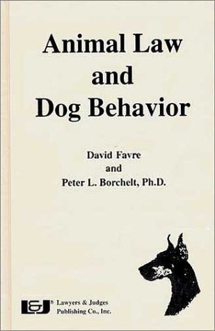 Imagen de archivo de Animal Law & Dog Behavior a la venta por The Book Spot