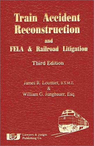 Stock image for Train Accident Reconstruction and Fela & Railroad Litigation for sale by Save With Sam
