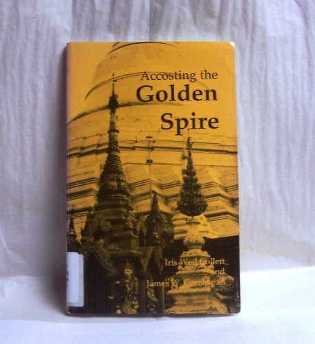 Stock image for Accosting the Golden Spire for sale by Dromanabooks