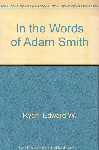 Stock image for In the Words of Adam Smith for sale by Green Street Books