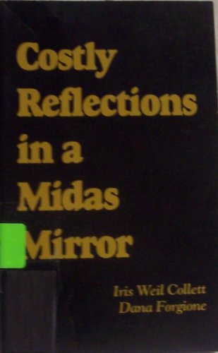 Stock image for Costly Reflections in a Midas Mirror for sale by HPB Inc.