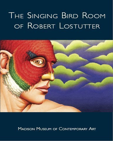 The Singing Bird Room of Robert Lostutter (9780913883372) by Richard H. Axsom