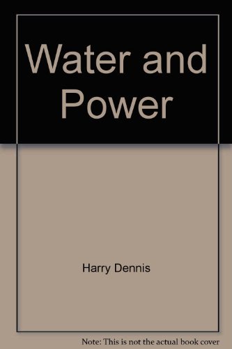 Stock image for Water and power: The Peripheral Canal and its alternatives for sale by ThriftBooks-Atlanta