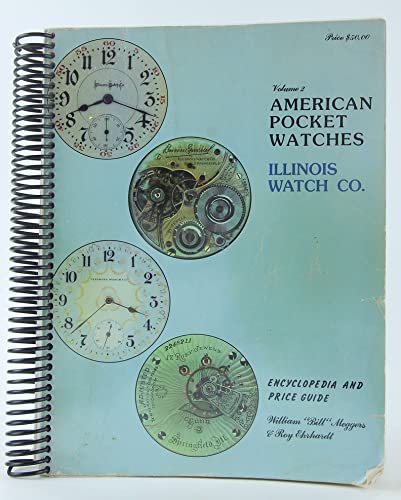 9780913902349: American Pocket Watch Encyclopedia and Price Guide, Illinois: 002