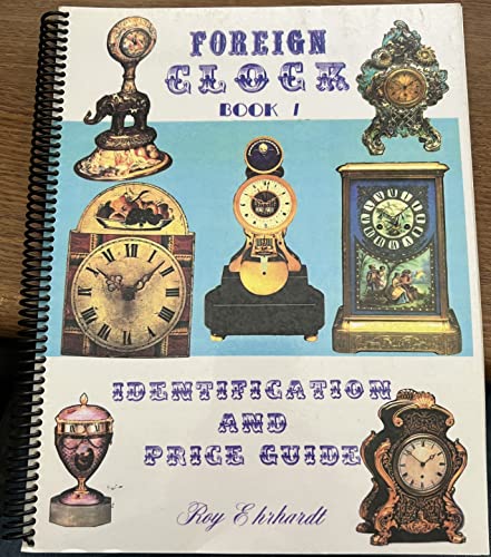 Foreign Clock Identification & Price Guide. 5 Vols.