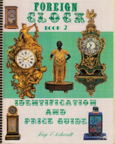 9780913902875: Foreign Clock Identification and Price Guide: Book 2