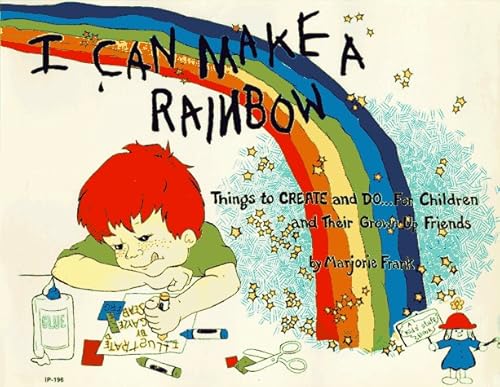 Imagen de archivo de I Can Make a Rainbow: Things to Create and Do.for Children and Their Grown Up Friends (Kids' Stuff) a la venta por Gulf Coast Books