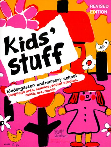 Stock image for Kids' Stuff Kindergarten-Nursery School : Language Arts, Science, Social Studies, Math, Art and Music for sale by Better World Books