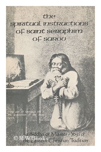 Stock image for The Spiritual Instructions of Saint Seraphim of Sarov for sale by MyLibraryMarket