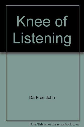 Stock image for Knee of Listening for sale by Books From California