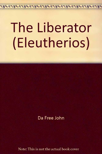 Beispielbild fr The Liberator (Eleutherios) zum Verkauf von Sheafe Street Books