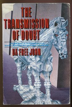 9780913922774: Transmission of Doubt: Talks and Essays on the Transcendence of Scientific Materialism Through Radical Understanding