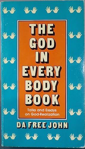 Stock image for God in Every Body Book: Talks and Essays on God-Realization for sale by Front Cover Books