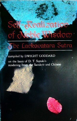 Stock image for Self Realization of Noble Wisdom: The Lankavatara Sutra for sale by Skihills Books
