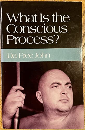Beispielbild fr What is the conscious process? zum Verkauf von Kona Bay Books