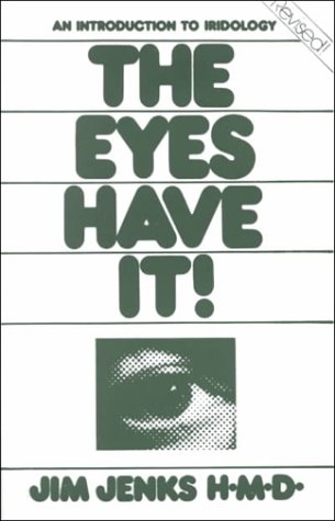 Imagen de archivo de Eyes Have It!, The: An Introduction to Iridology a la venta por Stahr Book Shoppe