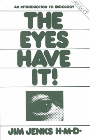 Stock image for Eyes Have It!, The: An Introduction to Iridology for sale by Stahr Book Shoppe