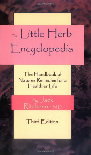 Little Herb Encyclopedia: The Handbook of Natures Remedies for a Healthier Life