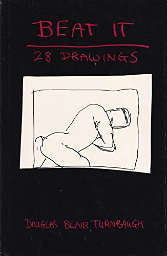 Beispielbild fr Douglas Blair Turnbaugh: Beat It 28 Drawings zum Verkauf von ANARTIST