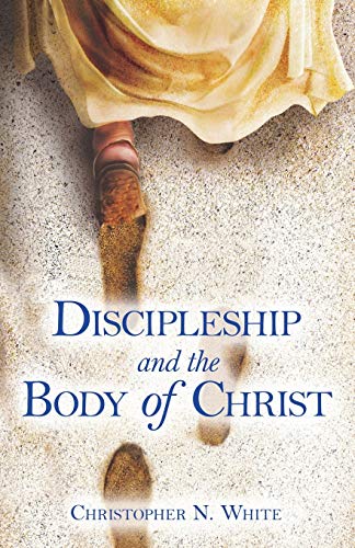Stock image for Discipleship and the Body of Christ for sale by Goodwill of Colorado