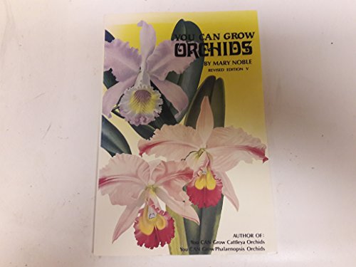 Stock image for You Can Grow Orchids for sale by Wonder Book