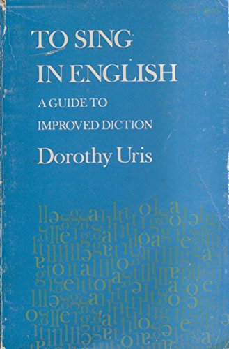 Stock image for To Sing in English : A Guide to Improved Diction for sale by Better World Books