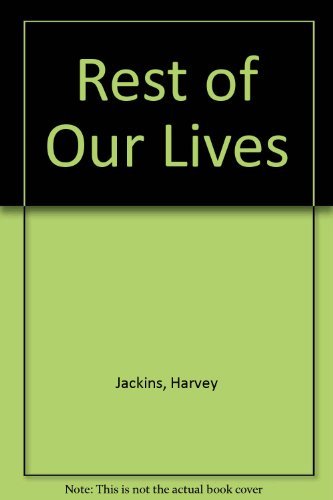 Stock image for Rest of Our Lives for sale by Scout's Shelf