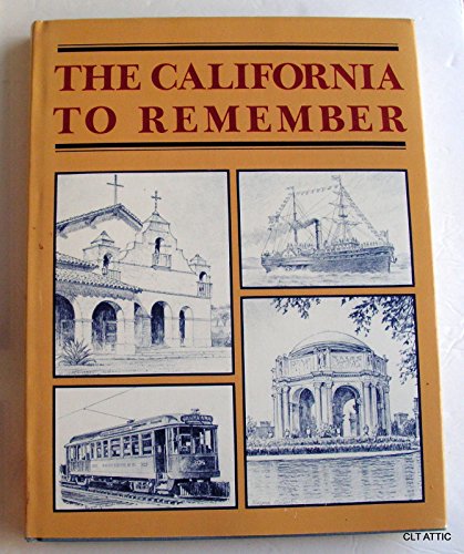 Stock image for The California to Remember for sale by PONCE A TIME BOOKS