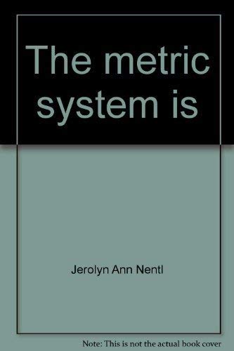 Stock image for The Metric System Is for sale by Better World Books