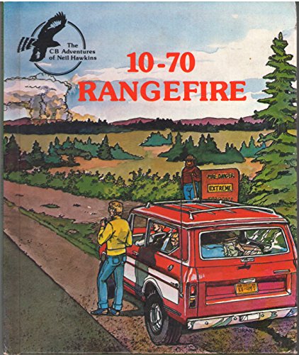 9780913940563: 10-70 Range Fire (The CB Adventures of Neil Hawkins)