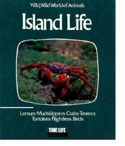 Beispielbild fr Island life: Based on the television series, Wild, wild world of animals zum Verkauf von HPB-Ruby