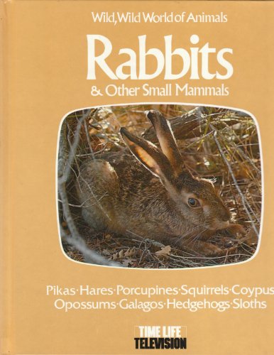 Stock image for Rabbits and Other Small Animals (Wild, wild world of animals) for sale by WorldofBooks