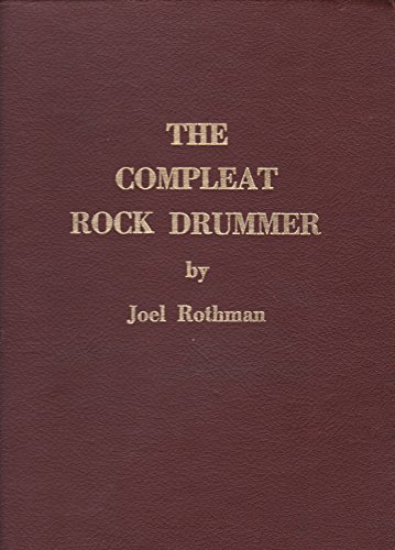 JRP64 - The Compleat Rock Drummer (Revised Edition) (9780913952016) by Joel Rothman