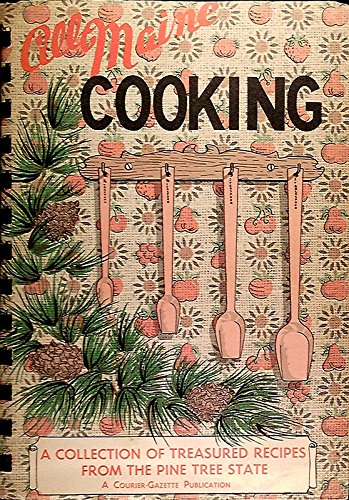 Stock image for ALL MAINE COOKING A Collection of Treasured Recipes from the Pine Tree State for sale by COOK AND BAKERS BOOKS