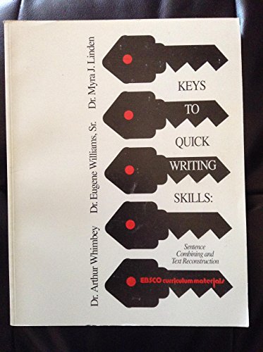 Beispielbild fr Keys to quick writing skills: Sentence combining and text reconstruction zum Verkauf von Solr Books