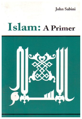 Stock image for Islam: A Primer for sale by SecondSale