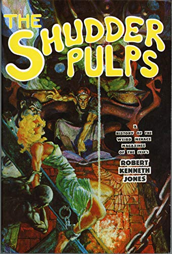 9780913960042: Shudder Pulps: A History of the Weird Menace Magazines of the 1930s