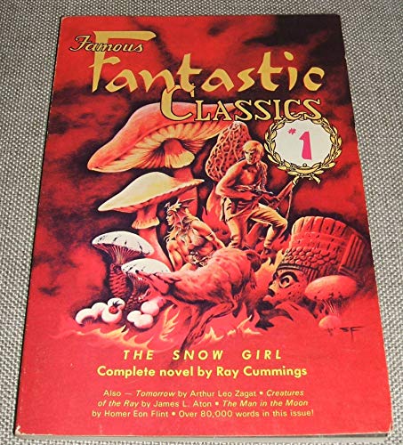 Stock image for Famous Fantastic Classics 1 (The Snow Girl/Tomorrow/Creatures of the Ray/The Man in the Moon) for sale by Albion Books
