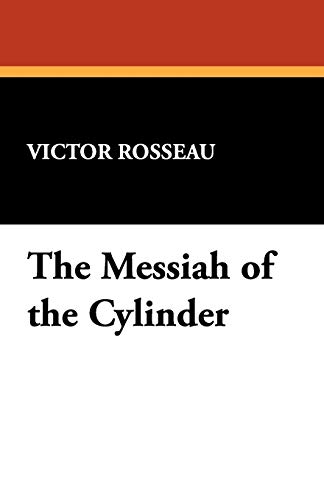 9780913960646: The Messiah of the Cylinder