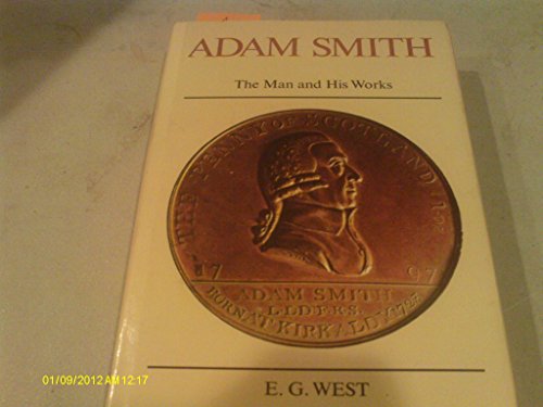 9780913966068: Adam Smith: The Man and His Works: The Man & His Works