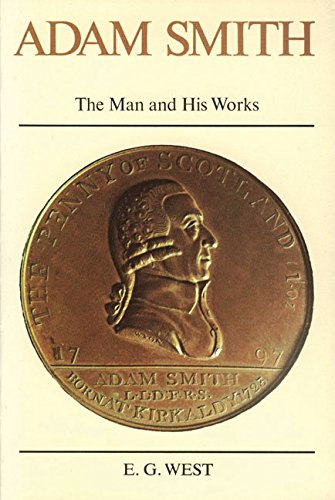 9780913966075: ADAM SMITH: The Man & His Works