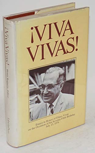 9780913966082: Viva Vivas!: Essays in honor of Eliseo Vivas on the occasion of his seventy-fifth birthday, July 13, 1976
