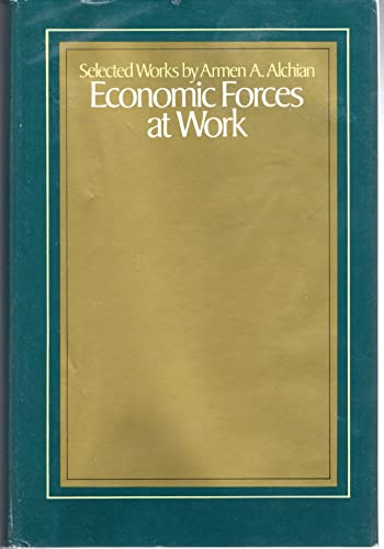 Beispielbild fr Economic Forces at Work : Selected Works by Armen A. Alchian zum Verkauf von Better World Books