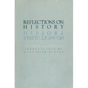 Beispielbild fr Reflections on History zum Verkauf von Housing Works Online Bookstore