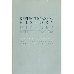 Stock image for Reflections on History for sale by Housing Works Online Bookstore