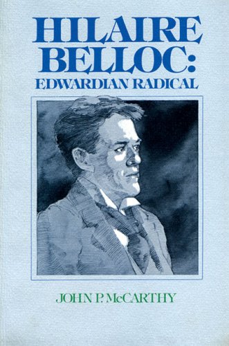 Imagen de archivo de Hilaire Belloc: Edwardian Radical a la venta por Orbiting Books