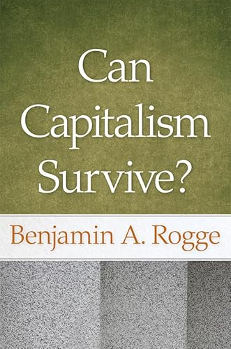 Stock image for Can Capitalism Survive? for sale by Better World Books