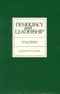 Beispielbild fr Democracy and Leadership zum Verkauf von Half Price Books Inc.